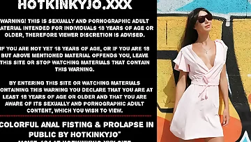 Colorific anal handballing & prolapse in public by Hotkinkyjo