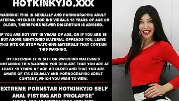 Extreme pornstar Hotkinkyjo self anal fisting and mini-rosebud