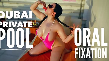 Dubai Private Pool Oral Fixation